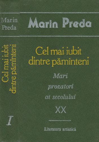 Cel Mai Iubit Dintre Pamanteni Vol I II Marin Preda