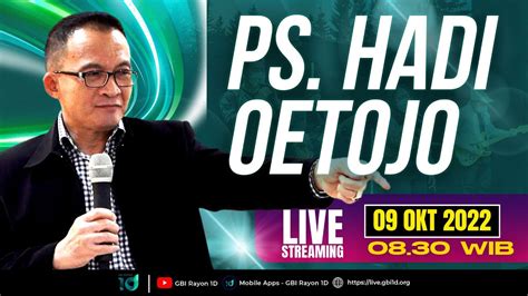 Pdt Hadi Oetojo Ibadah Live Streaming Gbi Rayon D Minggu