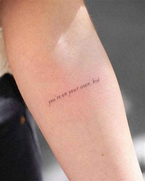 You Re On Your Own Kid Lettering Tattoo Located On