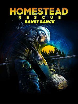 heavy blow homestead rescue raney ranch wont return  season