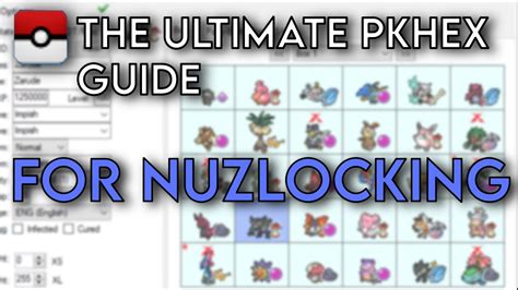 THE ULTIMATE PKHEX GUIDE FOR NUZLOCKES YouTube