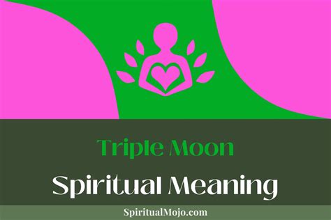 Triple Moon Spiritual Meaning Embracing Feminine Power Spiritual Mojo