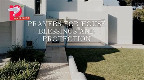 Prayers For House Blessings And Protection To Fill Your Home With