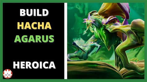 Build Hacha Agarus Heroica Dauntless Youtube