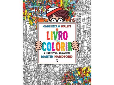 Livro Onde Está O Wally O Livro Para Colorir de Martin Handford