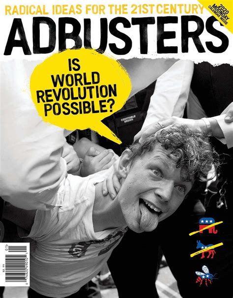 Adbusters Magazine Adbusters 147 Is World Revolution Possible Back