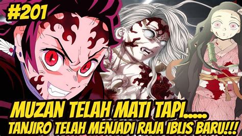 MUZAN TELAH MATI TAPI TANJIRO TELAH MENJADI RAJA IBLIS BARU