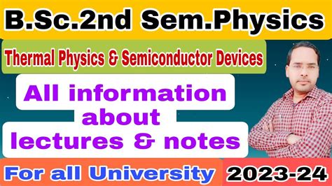 All Information About Lectures And Notes For B Sc Nd Semester Physics