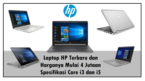 Laptop Hp Terbaru Dan Harganya Mulai 4 Jutaan Spesifikasi Core I3 Dan