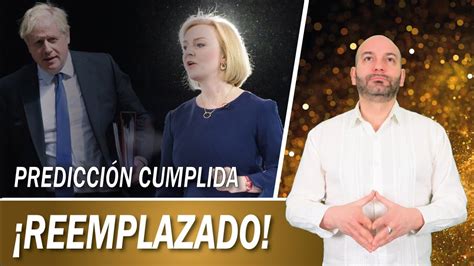 LIZ TRUSS REEMPLAZA A BORIS JHONSON PREDICCIÓN CUMPLIDA 2022