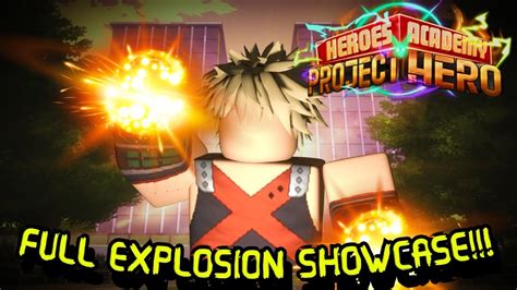 PROJECT HERO FULL EXPLOSION QUIRK SHOWCASE YouTube