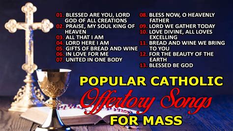 POPULAR CATHOLIC OFFERTORY SONGS FOR MASS - YouTube