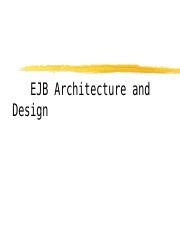 Ejb Arch Ppt Ejb Architecture And Design What Is Ejb An Ejb Is Just