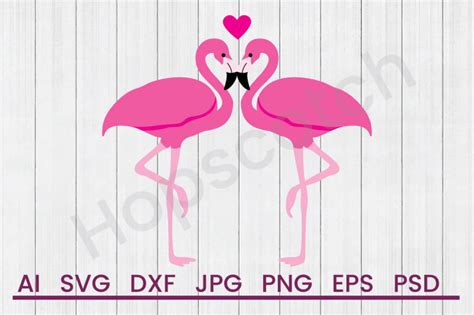 Love Flamingos SVG File DXF File By Hopscotch Designs TheHungryJPEG