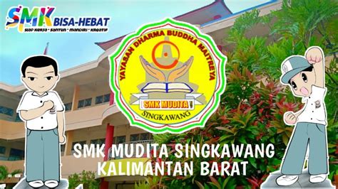 Smk Mudita Singkawang Promosi Sekolah Smk Youtube