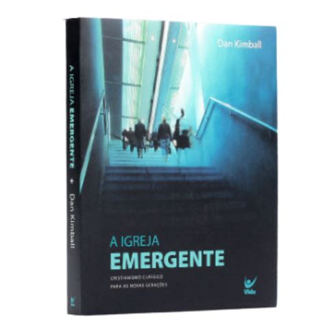 Livro A Igreja Emergente Dan Kimball Betel Center Gospel