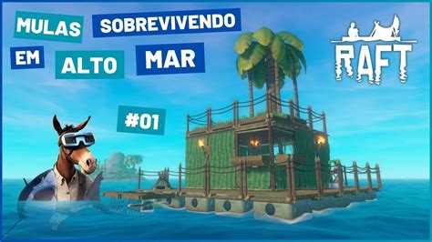 Mulas Sobrevivendo Em Alto Mar No Raft Pt Br Loja Comandos Youtube