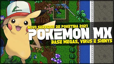 Novo Servidor De Poketibia Pok Mon Mx Base Megas Shinys E