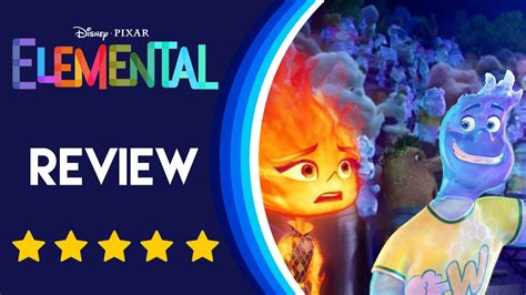 Review: Disney & Pixar's “Elemental” - Disney Plus Informer