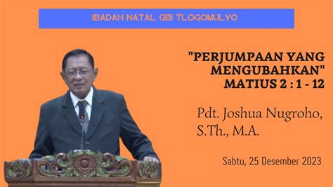 Ibadah Perayaan Natal Gbi Tlogomulyo Senin Desember Youtube