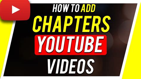 How To Add Chapters To Youtube Videos Youtube