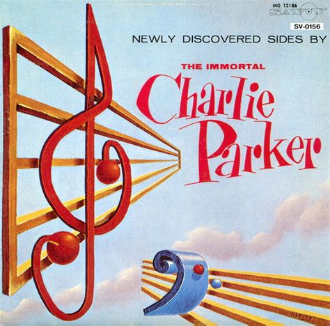 Charlie Parker Newly Discovered Sides By The Immortal Charlie Parker