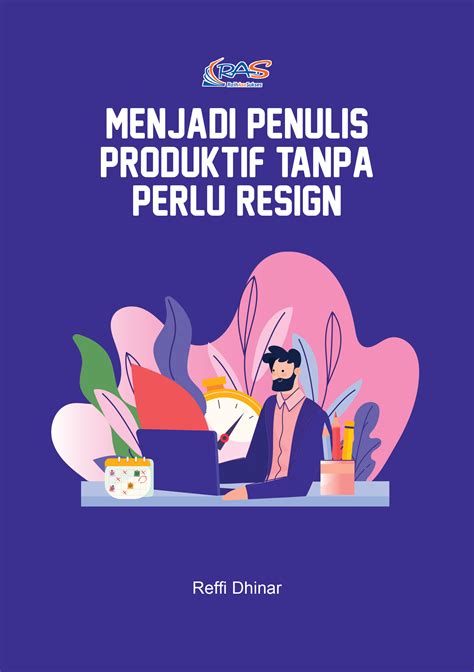 Menjadi Penulis Produktif Tanpa Perlu Resign Niaga Swadaya