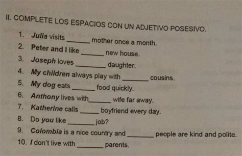 Ii Complete Los Espacios Con Un Adjetivo Posesivo Julia Visits