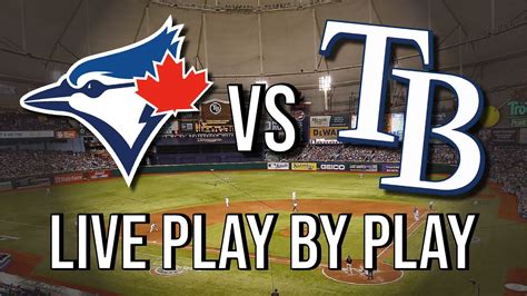 TORONTO BLUE JAYS Vs TAMPA BAY RAYS Live Play By Play Reaction