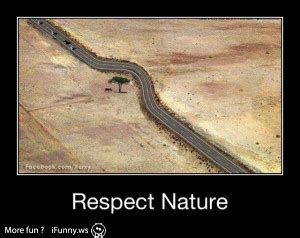 Quotes About Respecting Nature. QuotesGram