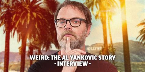 Rainn Wilson On Weird The Al Yankovic Storys Brilliant Script