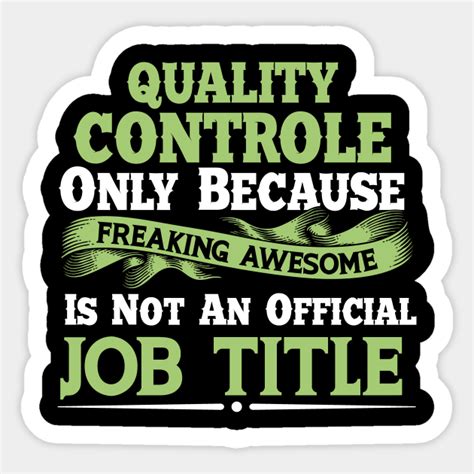 Funny Quality Control Saying Humor Job Quote Quality Control