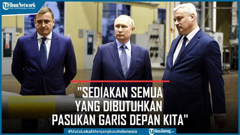 Perintah Putin Pada Industri Militer Rusia Penuhi Kebutuhan Pasukan