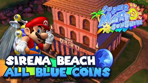 All Blue Coins In Sirena Beach Guide Super Mario Sunshine D All