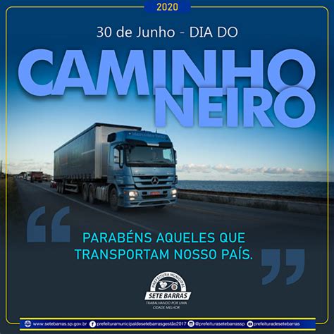 Dia Do Caminhoneiro Dia Do Caminhoneiro Dia De Lembrar Orgulho