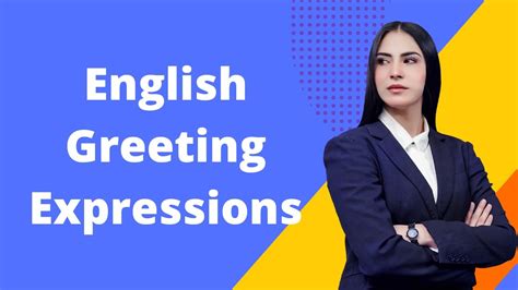 formal and informal greetings in english - English Greeting Expressions - YouTube