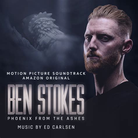 Ben Stokes Phoenix From The Ashes Motion Picture Soundtrack Album