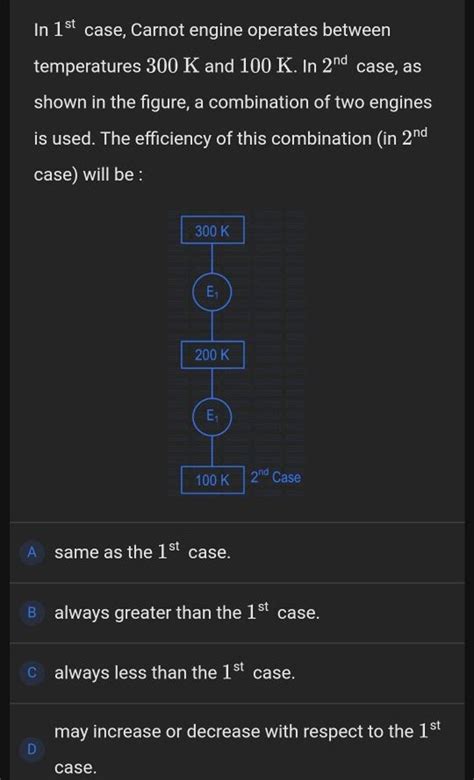 In St Case Carnot Engine Operates Between Temperatures K And K