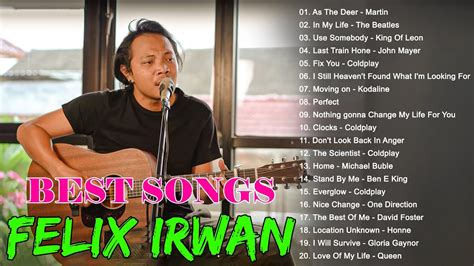 Top English Songs Of Felix Irwan Acoustic Cover Playlist