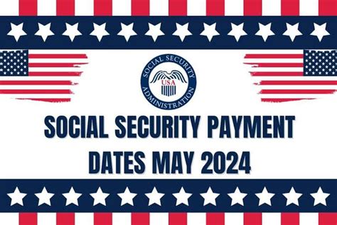 Social Security Payment Schedule May 2024 Date For Va Ssdi And Ssi