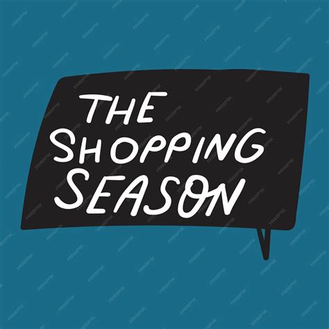 Premium Vector | The shopping season Vector hand drawn design Speech bubble