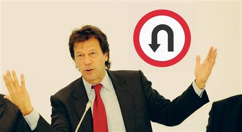 Imran Khan Finally Admits Taking U Turns Incpak