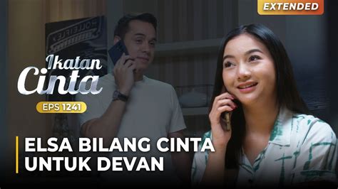 So Sweet Devan Minta Ucapan I Love You Dari Elsa Ikatan Cinta Eps