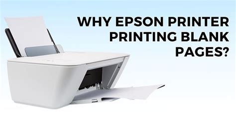 Why My Epson Printer Prints Blank Pages And How To Fix It Epson