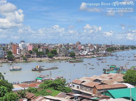 Bangladesh In My Eyes: Buriganga River, Dhaka