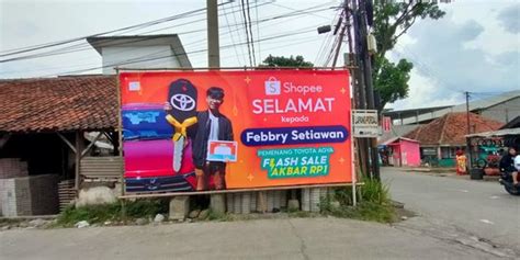 Disebut Hoki Baliho LED Pemenang Mobil Flash Sale Shopee Terpampang