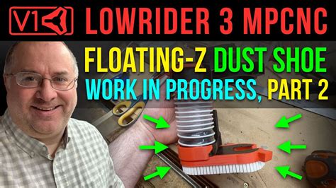 LowRider V3 DIY CNC New Floating Z Dust Shoe Work In Progress