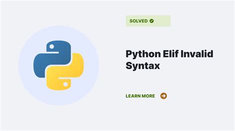 Dealing With Syntaxerror Python Elif Invalid Syntax Python Clear