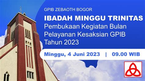 Ibadah Minggu Trinitas Pembukaan Kegiatan Bulan Pelkes Gpib