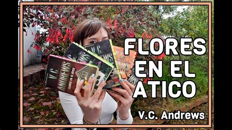 Flores en el ático Saga Virginia Cleo Andrews Resumen completo